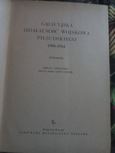 Zdjęcie oferty: Galicyjska działalność Piłsudskiego - dokumenty