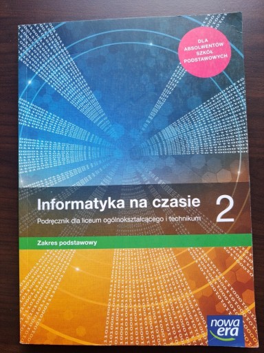 Zdjęcie oferty: Informatyka na czasie podręcznik 2 liceum i technikum zakres podstawowy