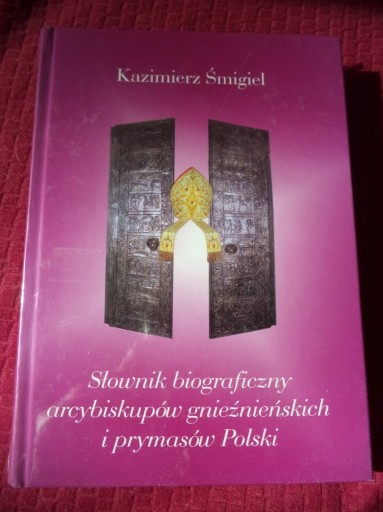 Zdjęcie oferty: Słownik biograficzny arcybiskupów gnieźnieńskich