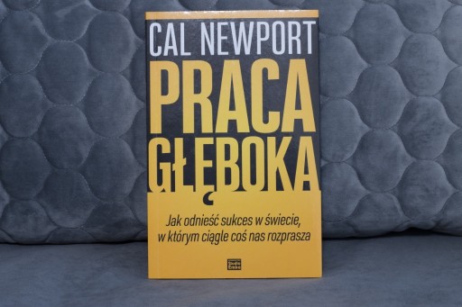 Zdjęcie oferty: Praca głęboka - Cal Newport