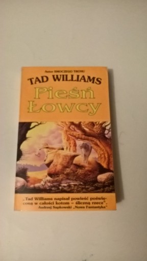 Zdjęcie oferty: Pieśń łowcy Tad Williams