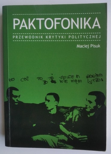 Zdjęcie oferty: Paktofonika. Przewodnik Krytyki Politycznej Pisuk