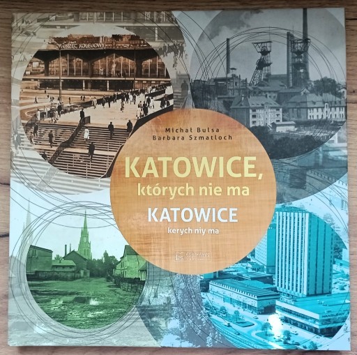 Zdjęcie oferty: Katowice, których nie ma Bulsa, Szmatloch