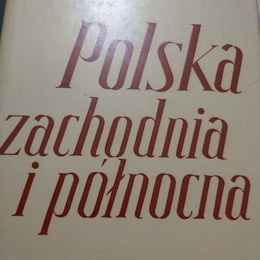Zdjęcie oferty: Polska Zachodnia i Północna-wydanie1952r.
