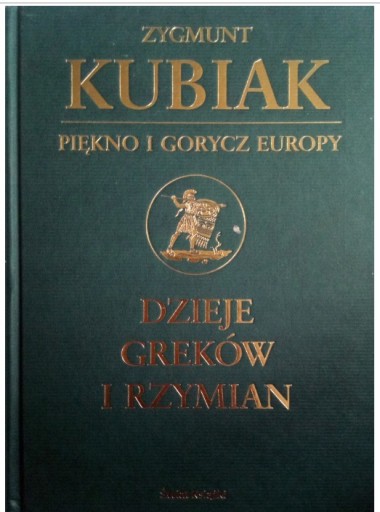 Zdjęcie oferty: DZIEJE GREKÓW I RZYMIAN ZYGMUNT KUBIAK  2003