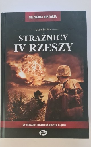 Zdjęcie oferty: Straznicy IV Rzeszy  Maciej Bartków 