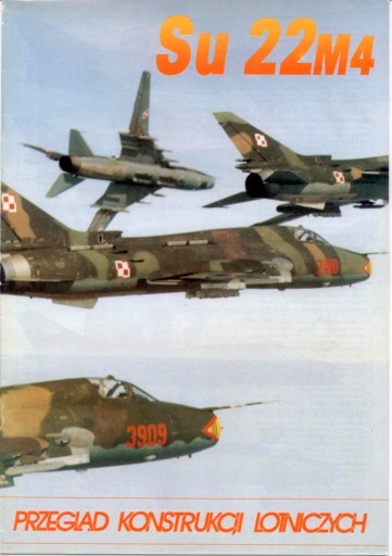 Zdjęcie oferty: Przegląd Konstrukcji Lotniczych SU-22M4 1/1991