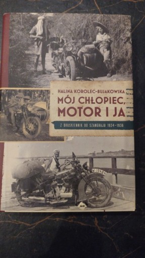 Zdjęcie oferty: Książka Mój chłopiec ,motor i ja