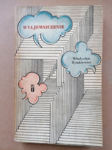 Zdjęcie oferty: Wtajemniczenie 1 wyd, Wł. Rymkiewicza 