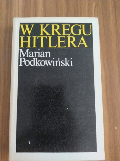 Zdjęcie oferty: Książka "W kręgu Hitlera"