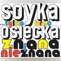 Zdjęcie oferty: Soyka - Osiecka znana i nieznana