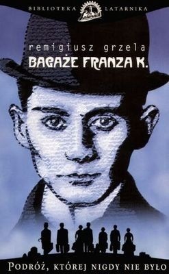 Zdjęcie oferty: Remigiusz Grzela - Bagaże Franza K