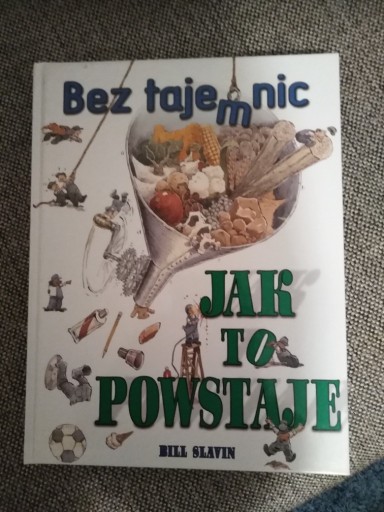 Zdjęcie oferty: JAK TO POWSTAJE BILL SLAVIN