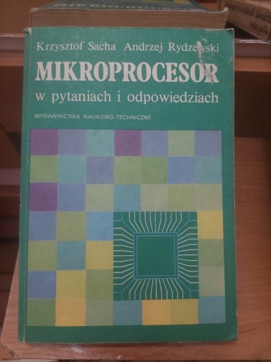 Zdjęcie oferty: Mikroprocesor w pytaniach i odpowiedziach K.Sacha