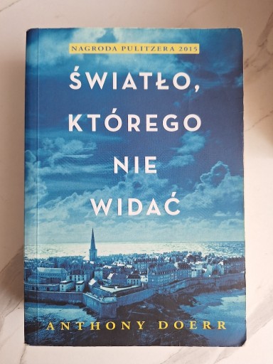 Zdjęcie oferty: Światło którego nie widać Anthony Doerr