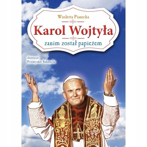 Zdjęcie oferty: Karol Wojtyła zanim został papieżem NIKO