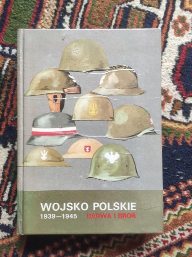 Zdjęcie oferty: Wojsko Polskie 1939-1945 Barwa i broń