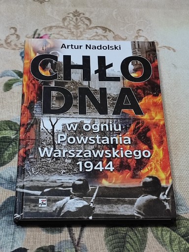 Zdjęcie oferty: Chłodna w ogniu powstania Warszawskiego 1944