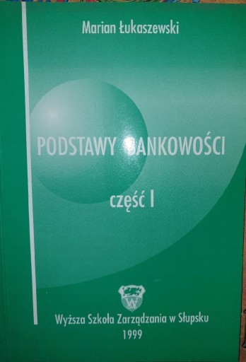 Zdjęcie oferty: Podstawy Bankowości Marian Łukaszewski 