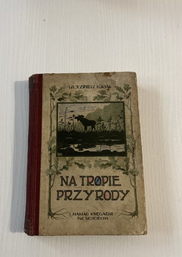 Zdjęcie oferty: Na tropie przyrody Włodzimierz Korsak 1922