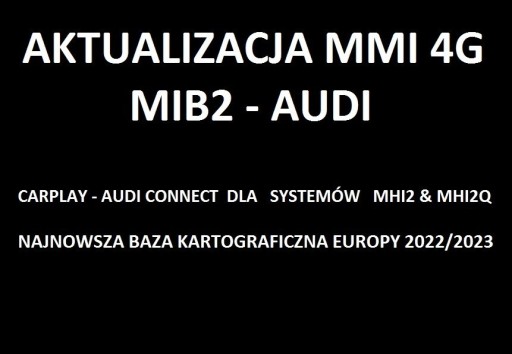 Zdjęcie oferty: AUDI - MMI 4G - MIB2 [ MHI2 / MHI2Q ]