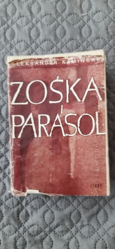 Zdjęcie oferty: Zośka i Parasol Aleksander Kamiński 