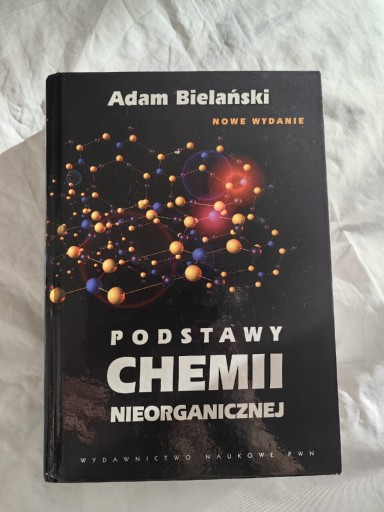 Zdjęcie oferty: Podstawy chemii nieorganicznej Adam Bielański PWN