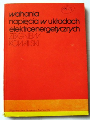 Zdjęcie oferty: WAHANIA NAPIĘCIA W UKŁADACH ELEKTROENERGETYCZNYCH