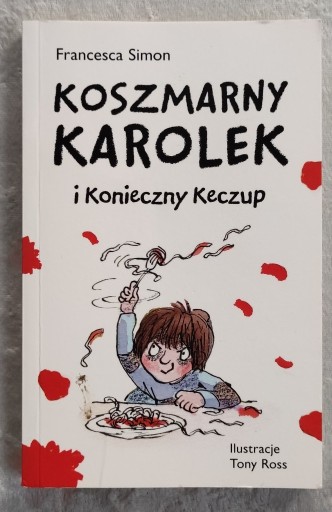 Zdjęcie oferty: " KOSZMARNY KAROLEK I KONIECZNY KECZUP " 