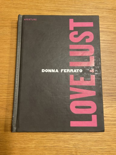 Zdjęcie oferty: Donna Ferrato Love & Lust