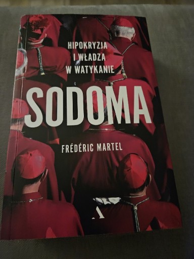 Zdjęcie oferty: Sodoma hipokryzja i władza w Watykanie Martel