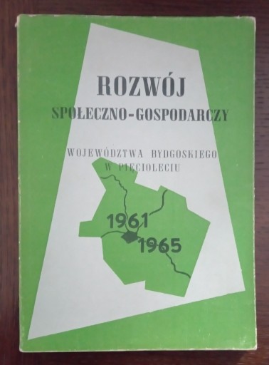 Zdjęcie oferty: Rozwój społeczno-gospodarczy woj. bydgoskiego