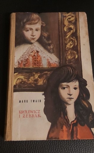 Zdjęcie oferty: Mark Twain „Królewicz i Żebrak”-wyd.Iskry 1956r.