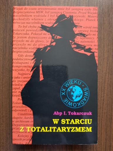 Zdjęcie oferty: Abp I. Tokarczuk - W starciu z totalitaryzmem