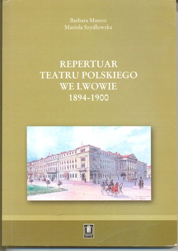 Zdjęcie oferty: Repertuar Teatru Polskiego we Lwowie 1894-1900