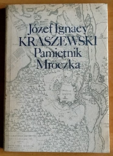 Zdjęcie oferty: Józef Ignacy Kraszewski Pamiętnik Mroczka