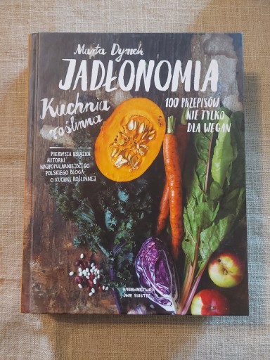 Zdjęcie oferty: Jadłonomia Kuchnia roślinna Marta Dymek