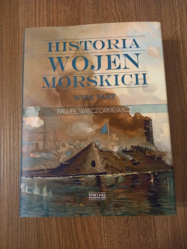 Zdjęcie oferty: Paweł Wieczorkiewicz - Historia wojen morskich