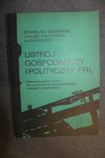 Zdjęcie oferty: Ustrój gospodarczy i polityczny PRL S.Bednarski