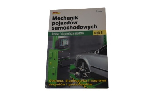 Zdjęcie oferty: Mechanik pojazdów samochodowych. Część 2