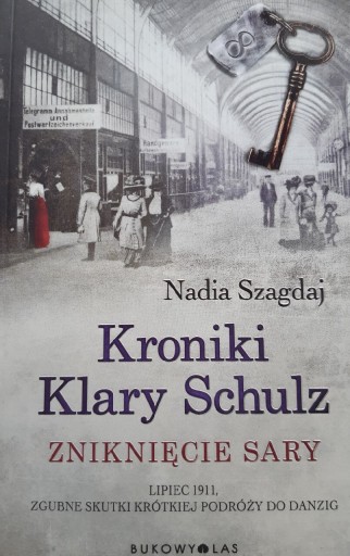 Zdjęcie oferty: Kroniki Klary Schulz,Zniknięcie Sary,Nadia Szagdaj