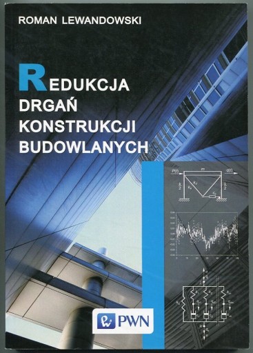 Zdjęcie oferty: Lewandowski REDUKCJA DRGAŃ KONSTRUKCJI BUDOWLANYCH
