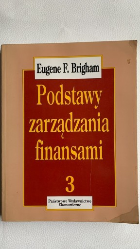 Zdjęcie oferty: Eugene F. Brigham - Podstawy Zarządzania Tom 3