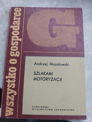 Zdjęcie oferty: Wszsytko o gosp. Szlakami motoryzacji, Mozołowski