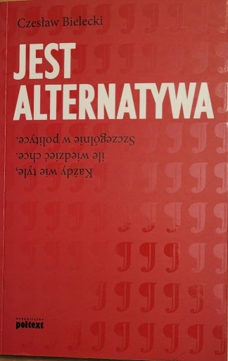 Zdjęcie oferty: JEST ALTERNATYWA Czesław BIELECKI