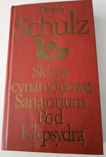 Zdjęcie oferty: Schulz  Sklepy cynamonowe Sanatorium Pod Klepsydrą