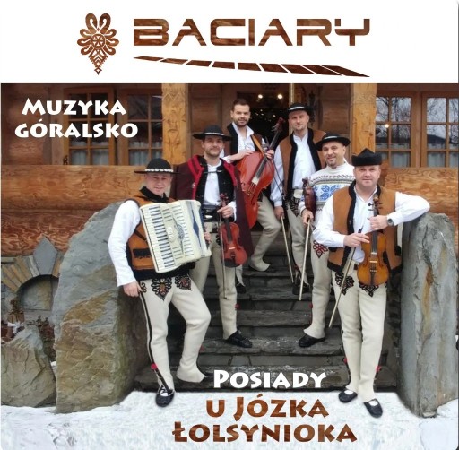 Zdjęcie oferty: BACIARY - POSIADY U JÓZKA ŁOLSYNIOKA [CD]