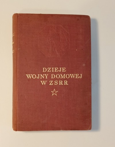 Zdjęcie oferty: Dzieje wojny domowej w ZSRR, tom 2,1947r.