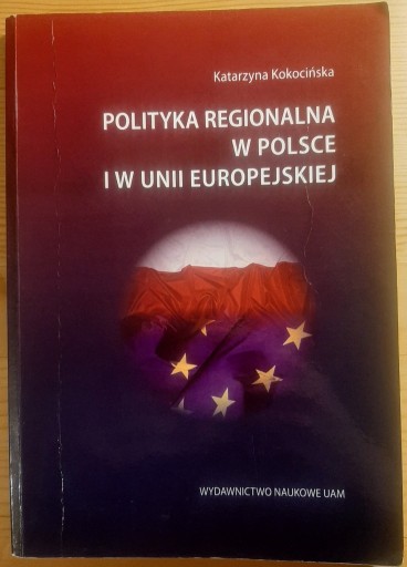 Zdjęcie oferty: Polityka regionalna w Polsce i w UE, K. Kokocińska