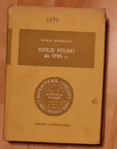 Zdjęcie oferty: MARIA BOGUCKA DZIEJE POLSKI DO 1795 R.